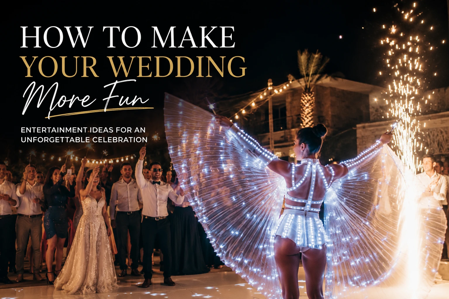Read more about the article How To Make Your Wedding More Fun
